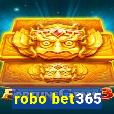 robo bet365